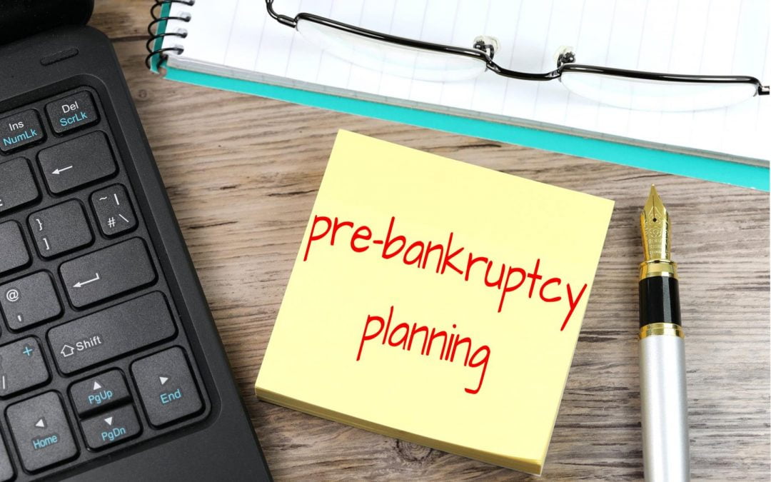 What Does Pre-Bankruptcy Planning Involve?